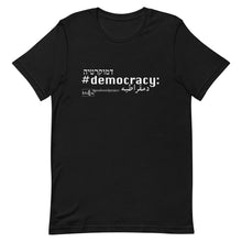 Load image into Gallery viewer, Democracy - Short-Sleeve Unisex T-shirt