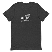 Load image into Gallery viewer, Life - Short-Sleeve T-Shirt, Unisex, All colours