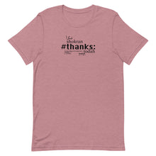Load image into Gallery viewer, Thanks - Short-Sleeve T-Shirt, Unisex, All colours