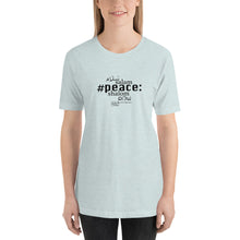 Load image into Gallery viewer, Peace - Short-Sleeve T-Shirt, Unisex, All colours