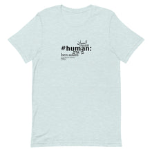 Load image into Gallery viewer, Human - Short-Sleeve T-Shirt, Unisex, All colours