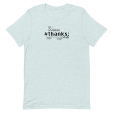 Load image into Gallery viewer, Thanks - Short-Sleeve T-Shirt, Unisex, All colours