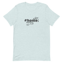 Load image into Gallery viewer, Home - Short-Sleeve T-Shirt, Unisex, All colours