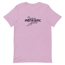 Load image into Gallery viewer, Dream - Short-Sleeve T-Shirt, Unisex, All colours