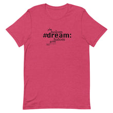 Load image into Gallery viewer, Dream - Short-Sleeve T-Shirt, Unisex, All colours