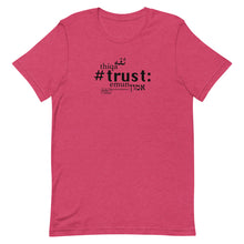Load image into Gallery viewer, Trust - Short-Sleeve T-Shirt, Unisex, All colours