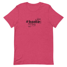Load image into Gallery viewer, Home - Short-Sleeve T-Shirt, Unisex, All colours