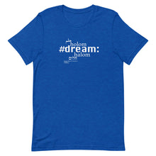 Load image into Gallery viewer, Dream - Short-Sleeve T-Shirt, Unisex, All colours