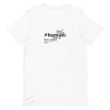Load image into Gallery viewer, Human - Short-Sleeve T-Shirt, Unisex, All colours