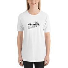 Load image into Gallery viewer, Human - Short-Sleeve T-Shirt, Unisex, All colours