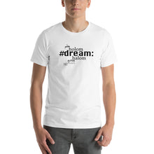 Load image into Gallery viewer, Dream - Short-Sleeve T-Shirt, Unisex, All colours
