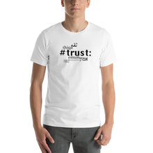 Load image into Gallery viewer, Trust - Short-Sleeve T-Shirt, Unisex, All colours