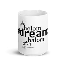 Load image into Gallery viewer, Dream - The Mug