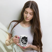Load image into Gallery viewer, Be what you are - Inspirational Mug
