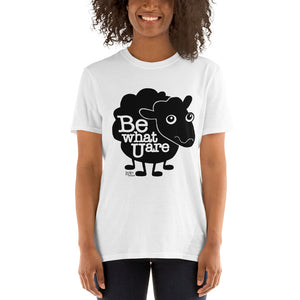 Be what you are - Inspirational Tshirt, Unisex.