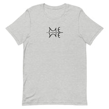 Load image into Gallery viewer, ME WE - Unisex, Standard Short-Sleeve T-Shirt, All colours