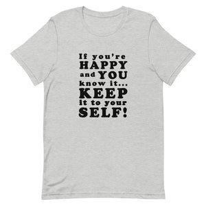 If you're happy and you know it - Unisex, Short-Sleeve Standard T-Shirt