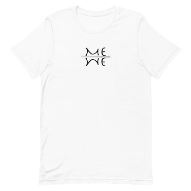 ME WE - Unisex, Standard Short-Sleeve T-Shirt, All colours