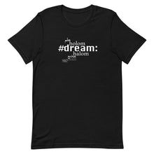 Load image into Gallery viewer, Dream - Short-Sleeve T-Shirt, Unisex, All colours