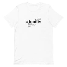 Load image into Gallery viewer, Home - Short-Sleeve T-Shirt, Unisex, All colours