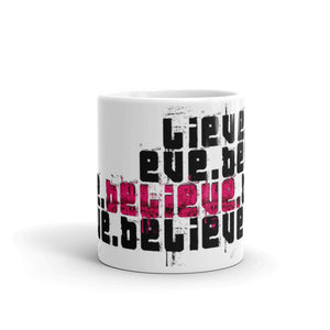 Believe - The Mug