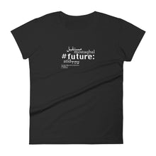 Load image into Gallery viewer, Future - Women&#39;s Short Sleeve T-shirt, All colours