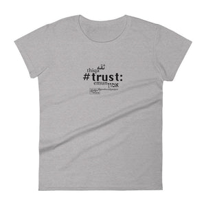 Trust - חולצת טי לנשים עם שרוולים קצרים, כל הצבעים