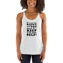 Load image into Gallery viewer, If you&#39;re happy and you know it - Women&#39;s Racerback Tank, All colours